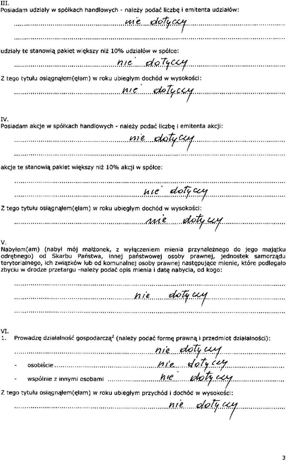 .c V. Nabyłem(am) (nabył mój małżonek, z wyłączeniem mienia przynależnego do jego majątku odrębnego) od Skarbu Państwa, innej państwowej osoby prawnej, jednostek samorządu terytorialnego, ich