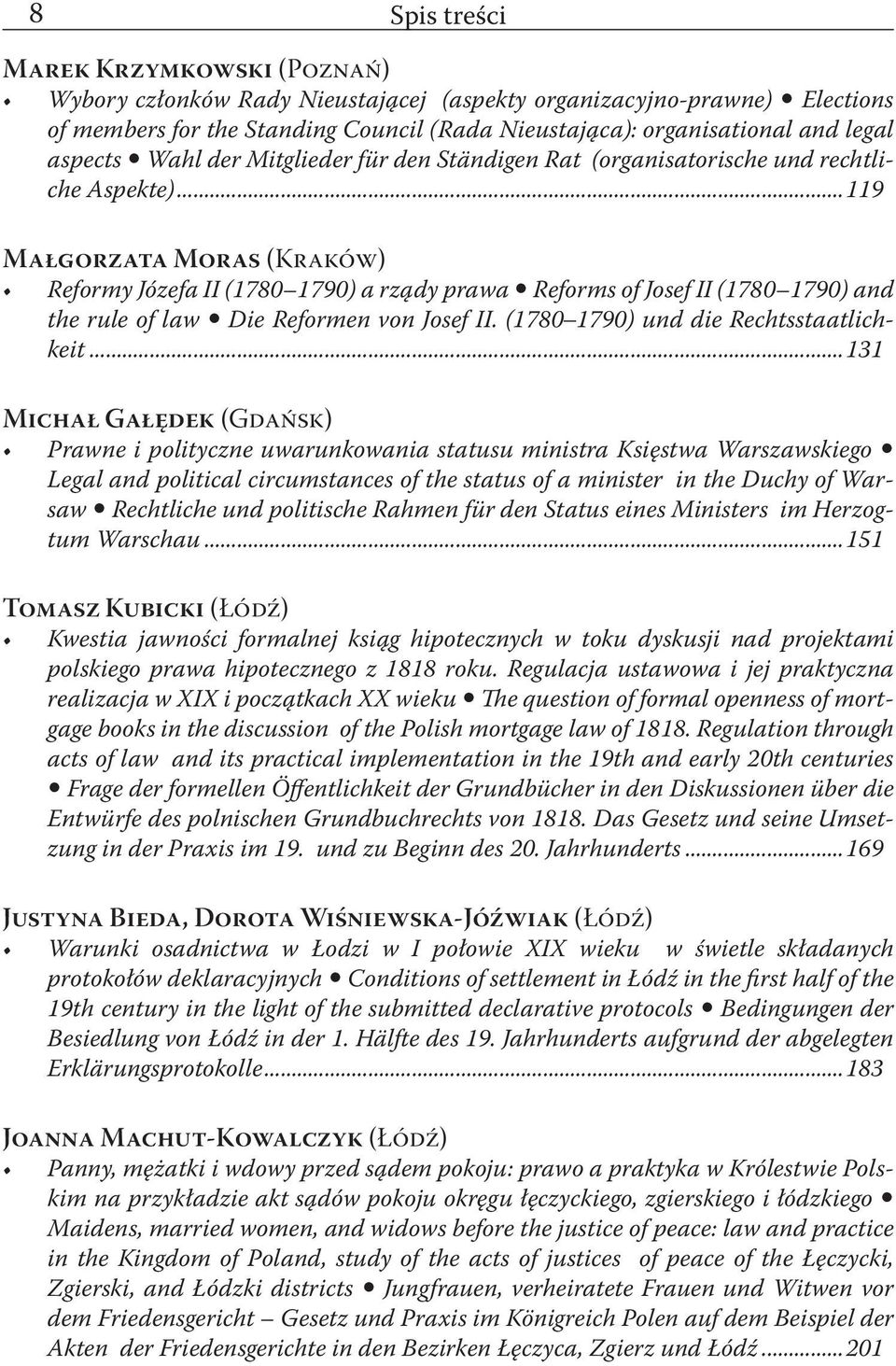 ..119 Małgorzata Moras (Kraków) Reformy Józefa II (1780 1790) a rządy prawa Reforms of Josef II (1780 1790) and the rule of law Die Reformen von Josef II. (1780 1790) und die Rechtsstaatlichkeit.