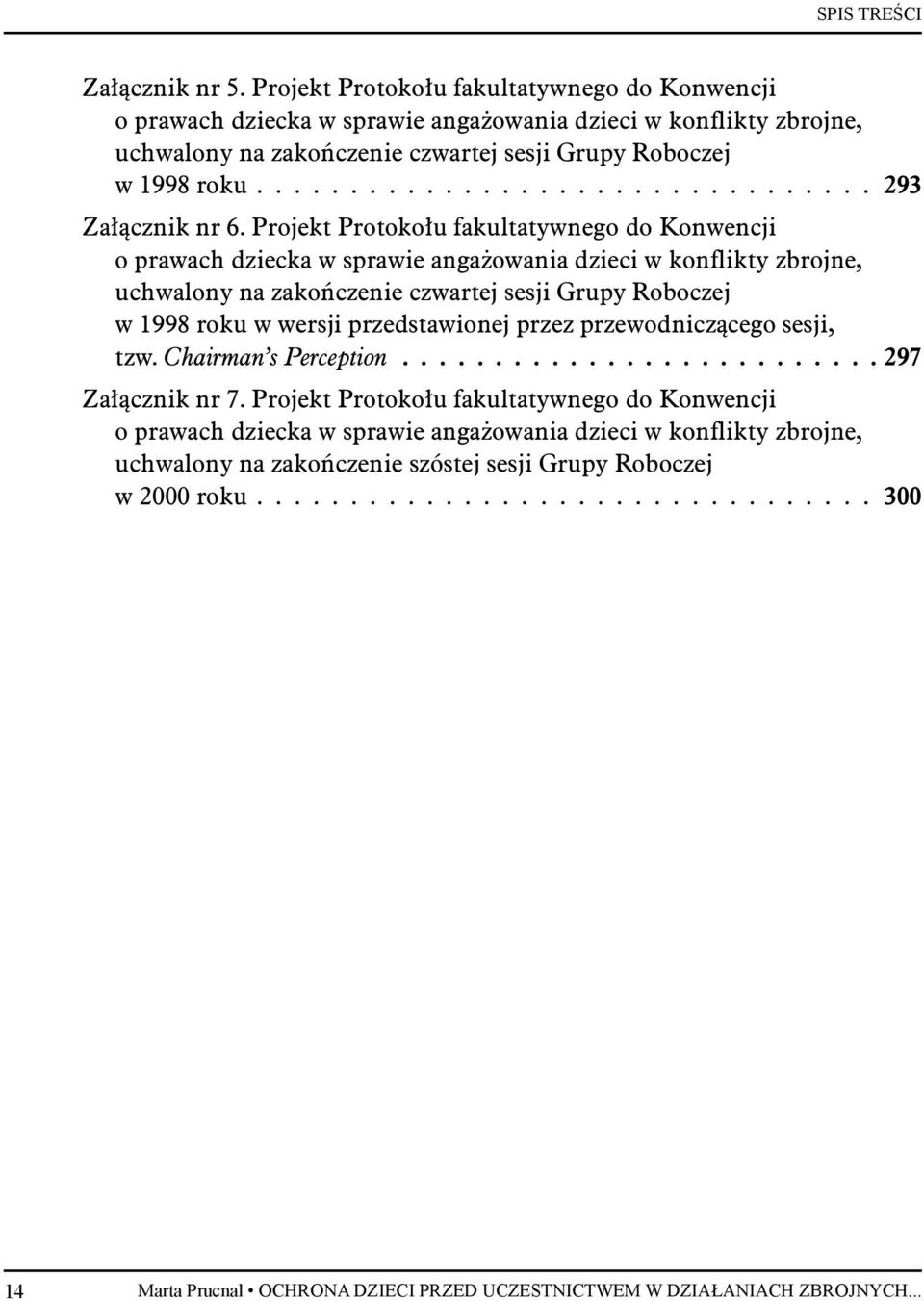 ................................ 293 Załącznik nr 6.