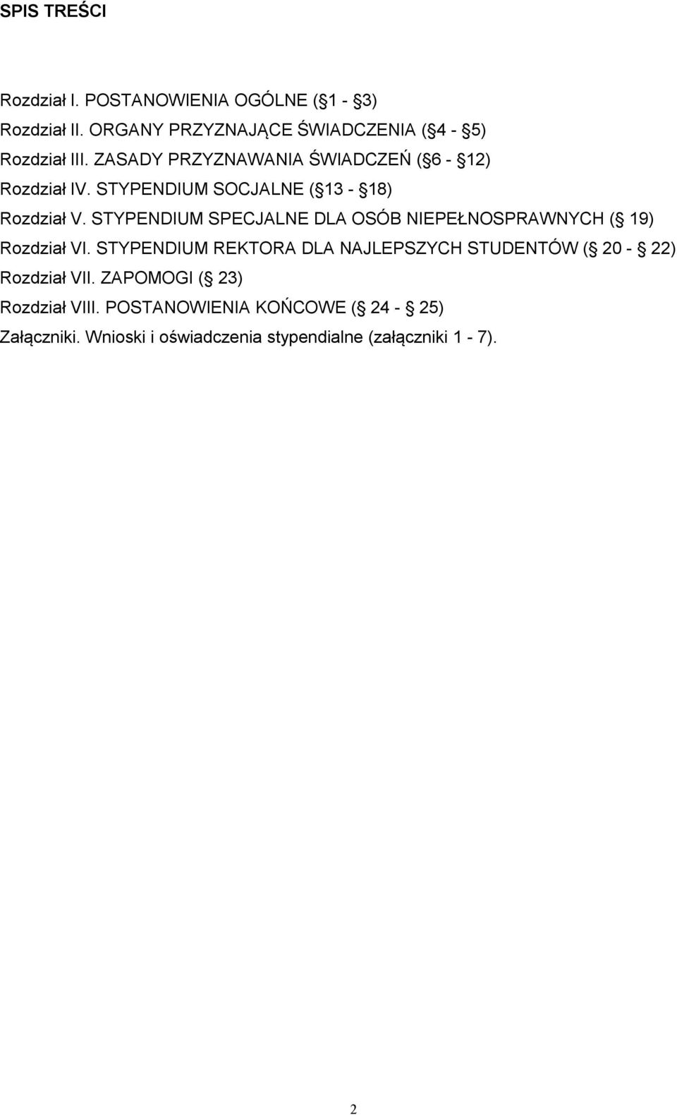 STYPENDIUM SPECJALNE DLA OSÓB NIEPEŁNOSPRAWNYCH ( 19) Rozdział VI.