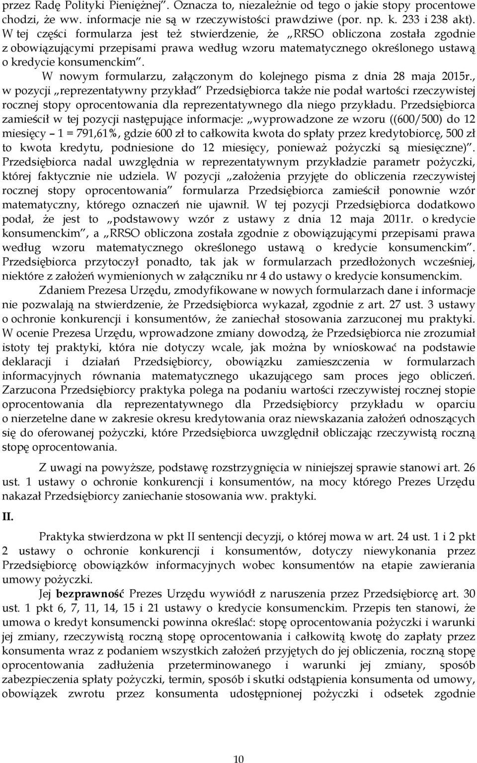 W nowym formularzu, załączonym do kolejnego pisma z dnia 28 maja 2015r.