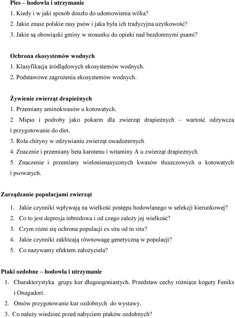 Żywienie zwierząt drapieżnych 1. Przemiany aminokwasów u kotowatych. 2. Mięso i podroby jako pokarm dla zwierząt drapieżnych wartość odżywcza i przygotowanie do diet. 3.