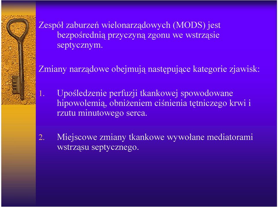 Upośledzenie perfuzji tkankowej spowodowane hipowolemią, obniżeniem ciśnienia