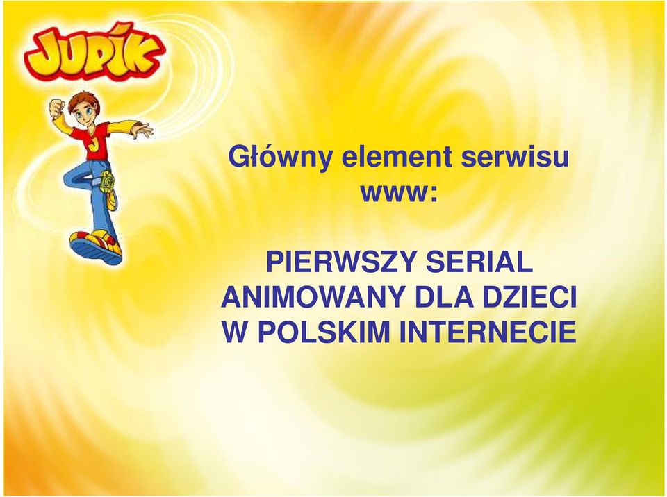 PIERWSZY SERIAL ANIMOWANY