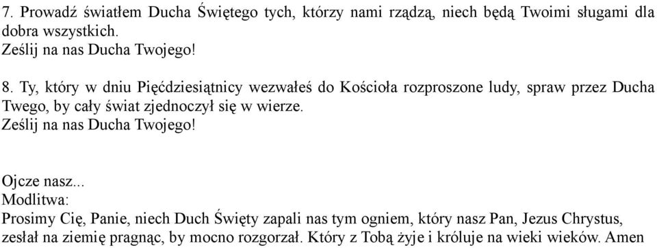 zjednoczył się w wierze. Ojcze nasz.