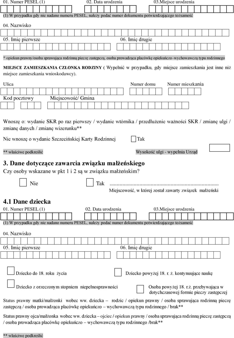 .. Miejscowość, w której został zawarty związek małżeński 4.