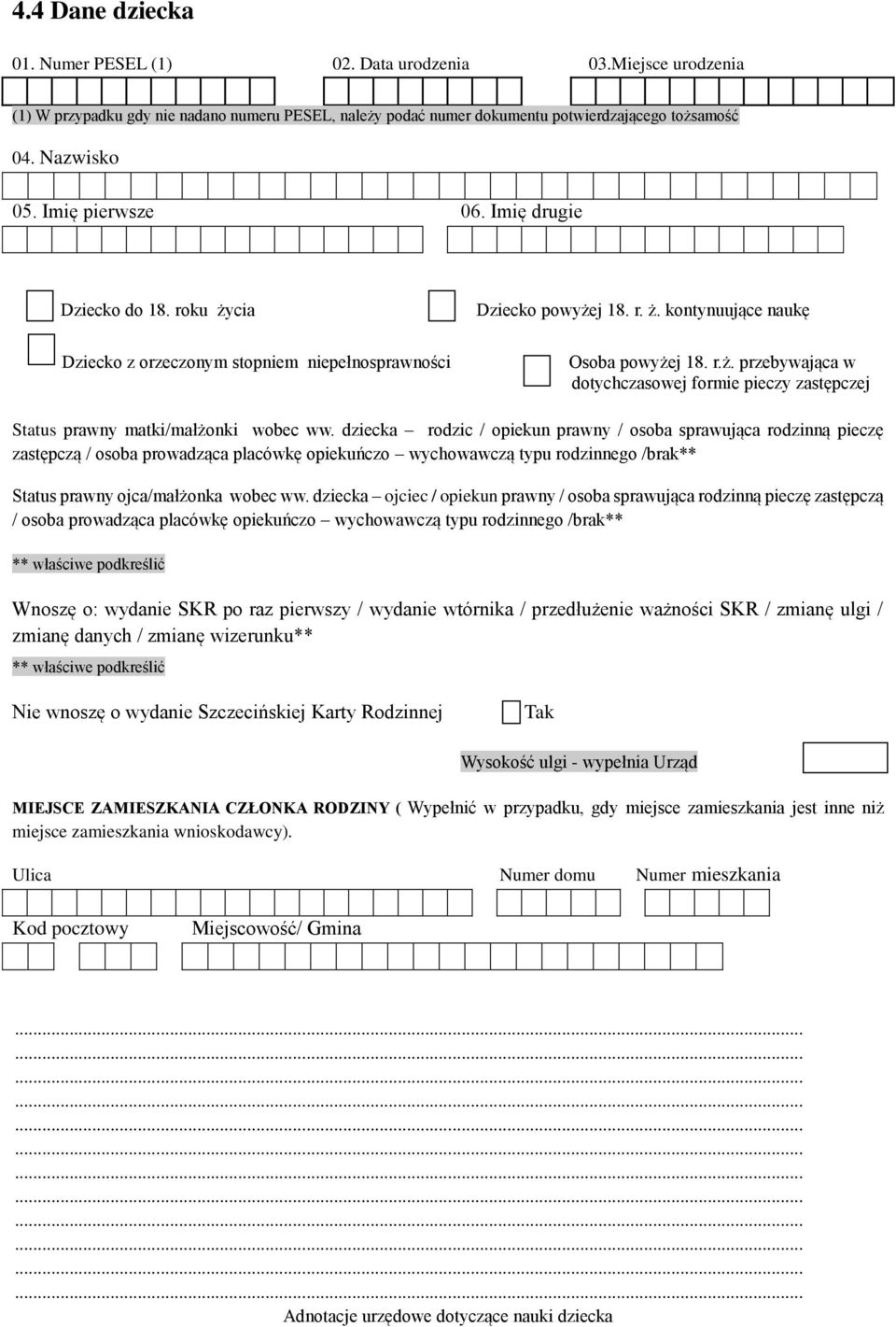 dziecka ojciec / opiekun prawny / osoba sprawująca rodzinną pieczę zastępczą /