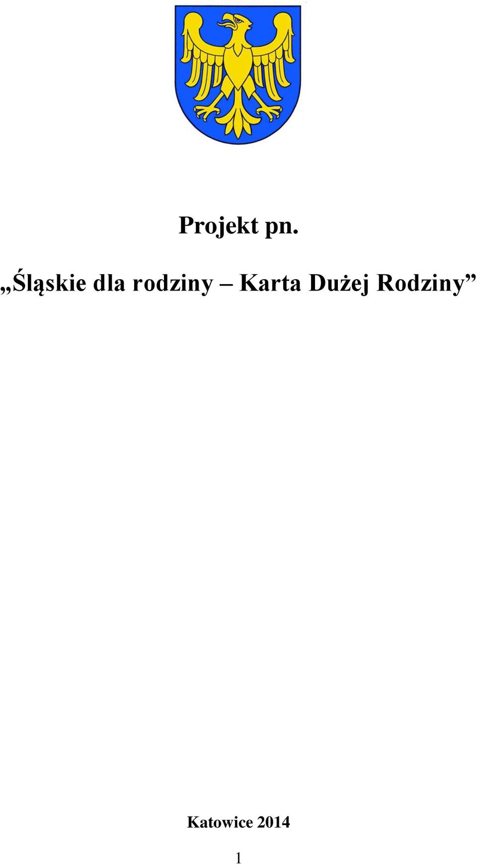 ..2014 r. Projekt pn.