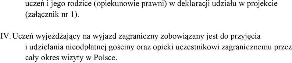 Uczeń wyjeżdżający na wyjazd zagraniczny zobowiązany jest do