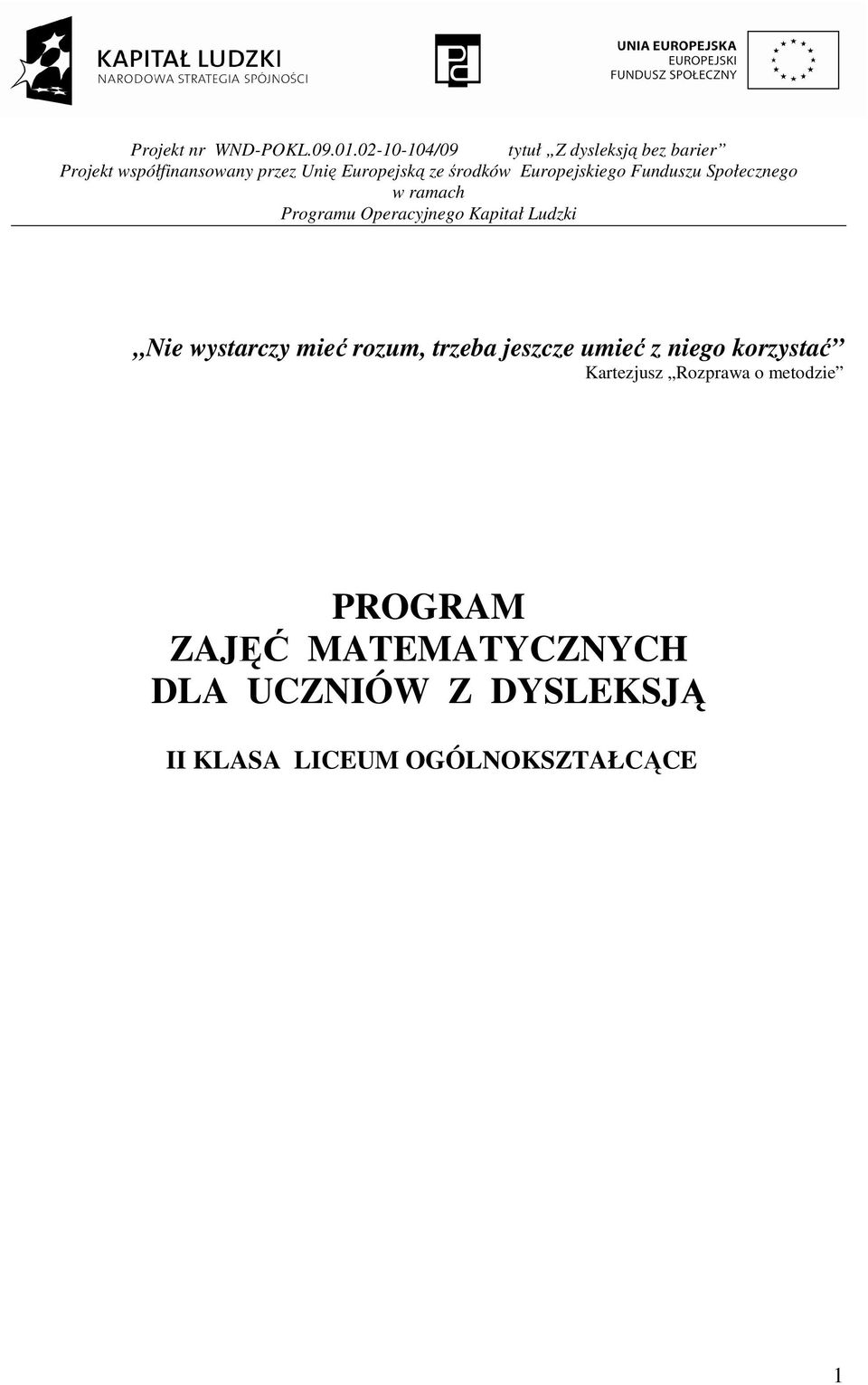 metodzie PROGRAM ZAJĘĆ MATEMATYCZNYCH DLA