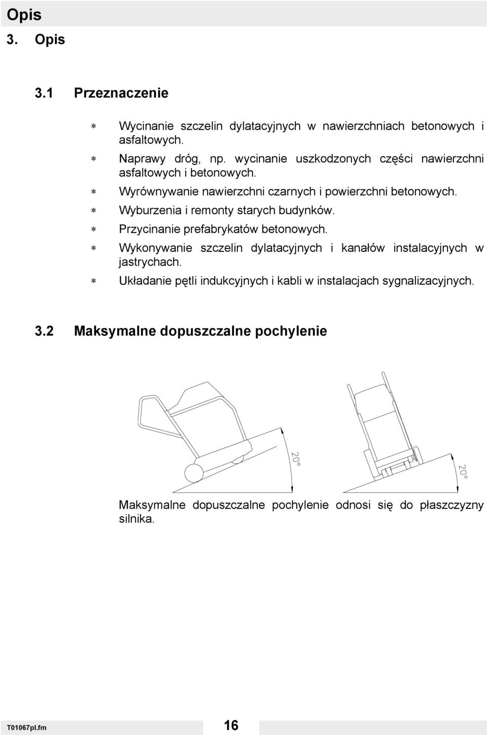 Wyburzenia i remonty starych budynków. Przycinanie prefabrykatów betonowych.