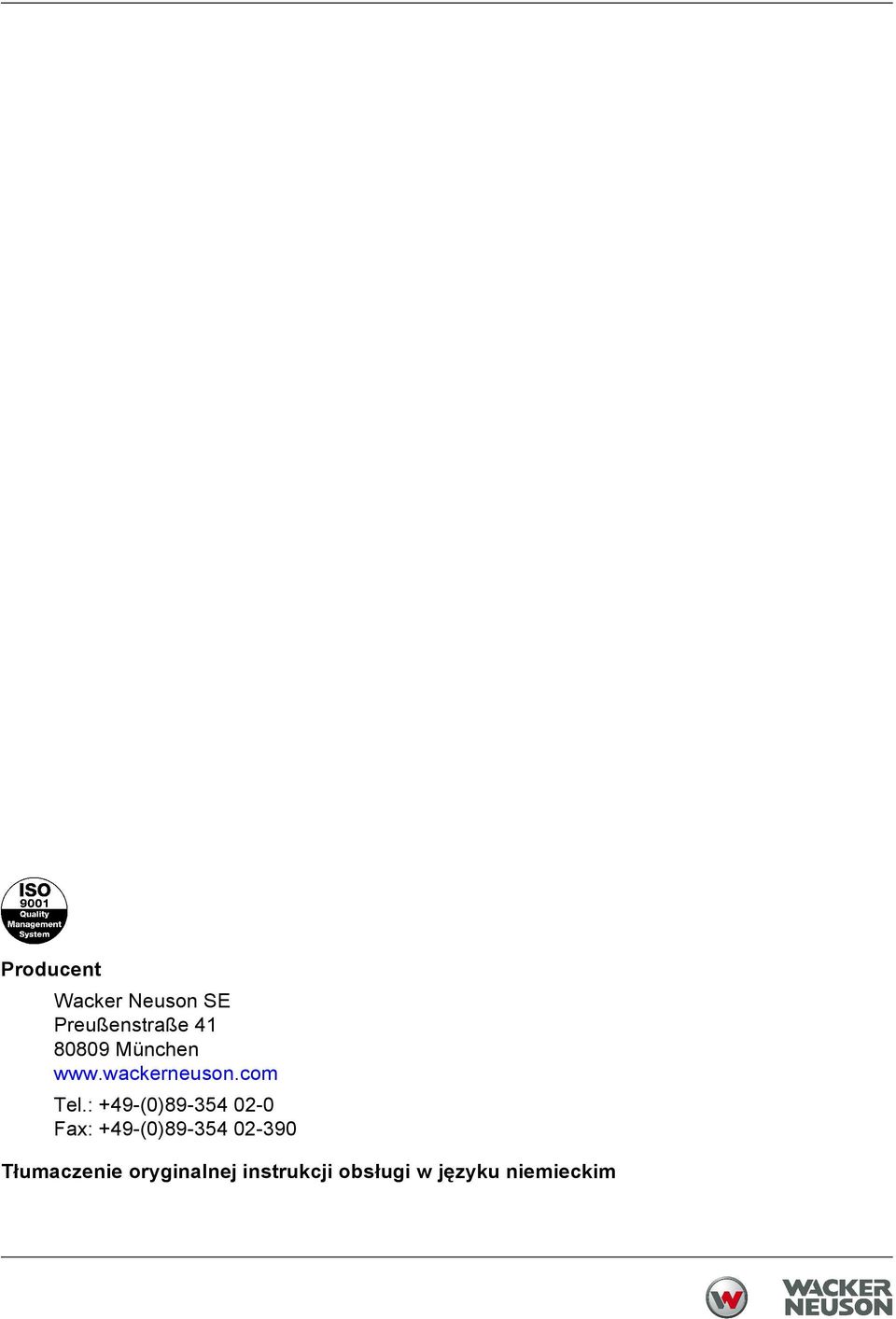 : +49-(0)89-354 02-0 Fax: +49-(0)89-354 02-390