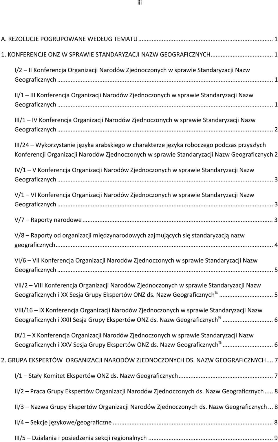 .. 1 II/1 III Konferencja Organizacji Narodów Zjednoczonych w sprawie Standaryzacji Nazw Geograficznych.