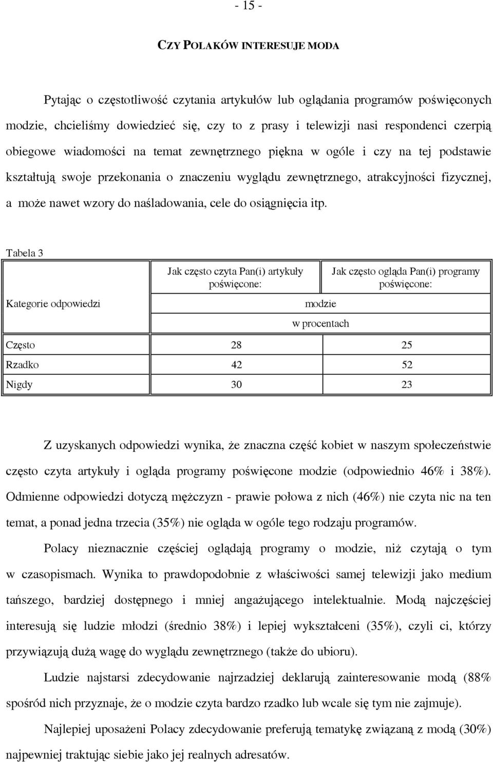 naśladowania, cele do osiągnięcia itp.