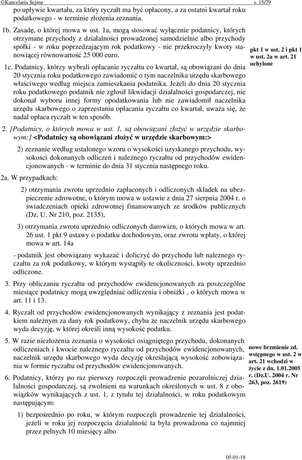 stanowiącej równowartość 25 000 euro. 1c.
