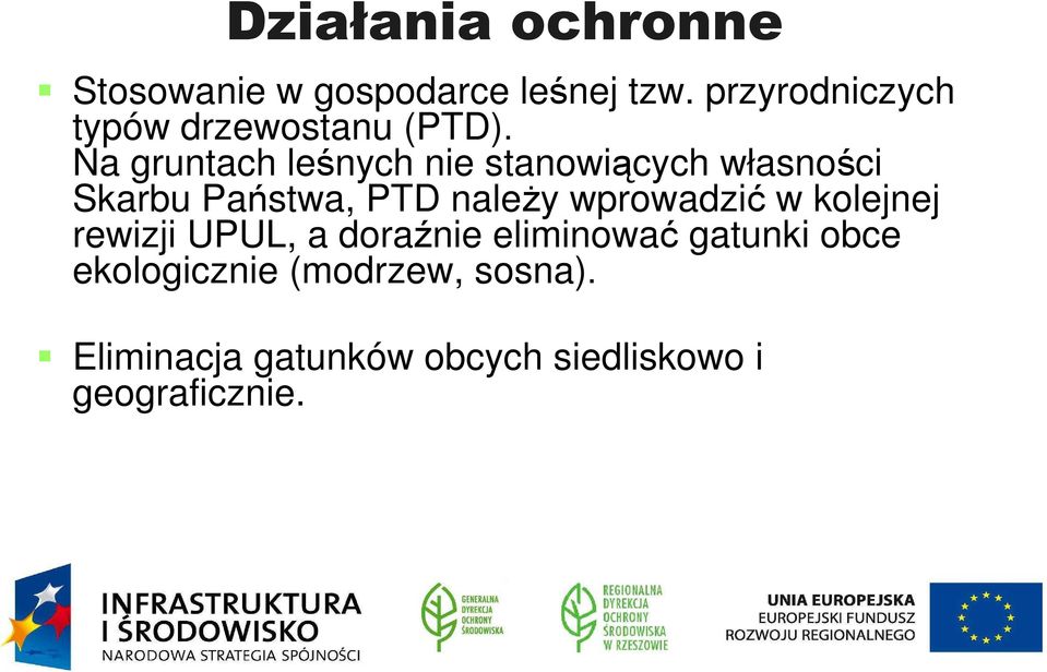 Na gruntach leśnych nie stanowiących własności Skarbu Państwa, PTD należy