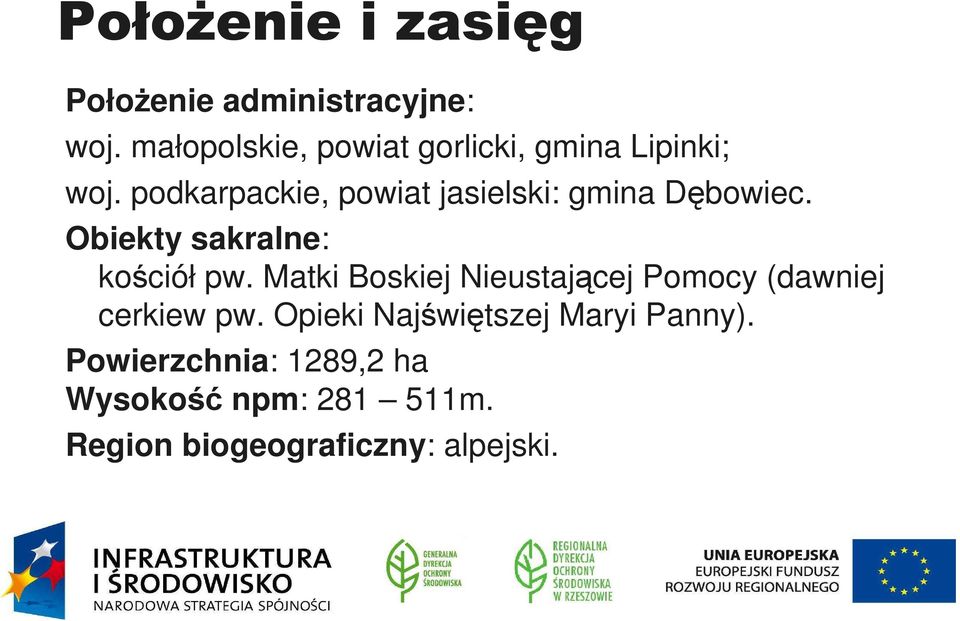 podkarpackie, powiat jasielski: gmina Dębowiec. Obiekty sakralne: kościół pw.