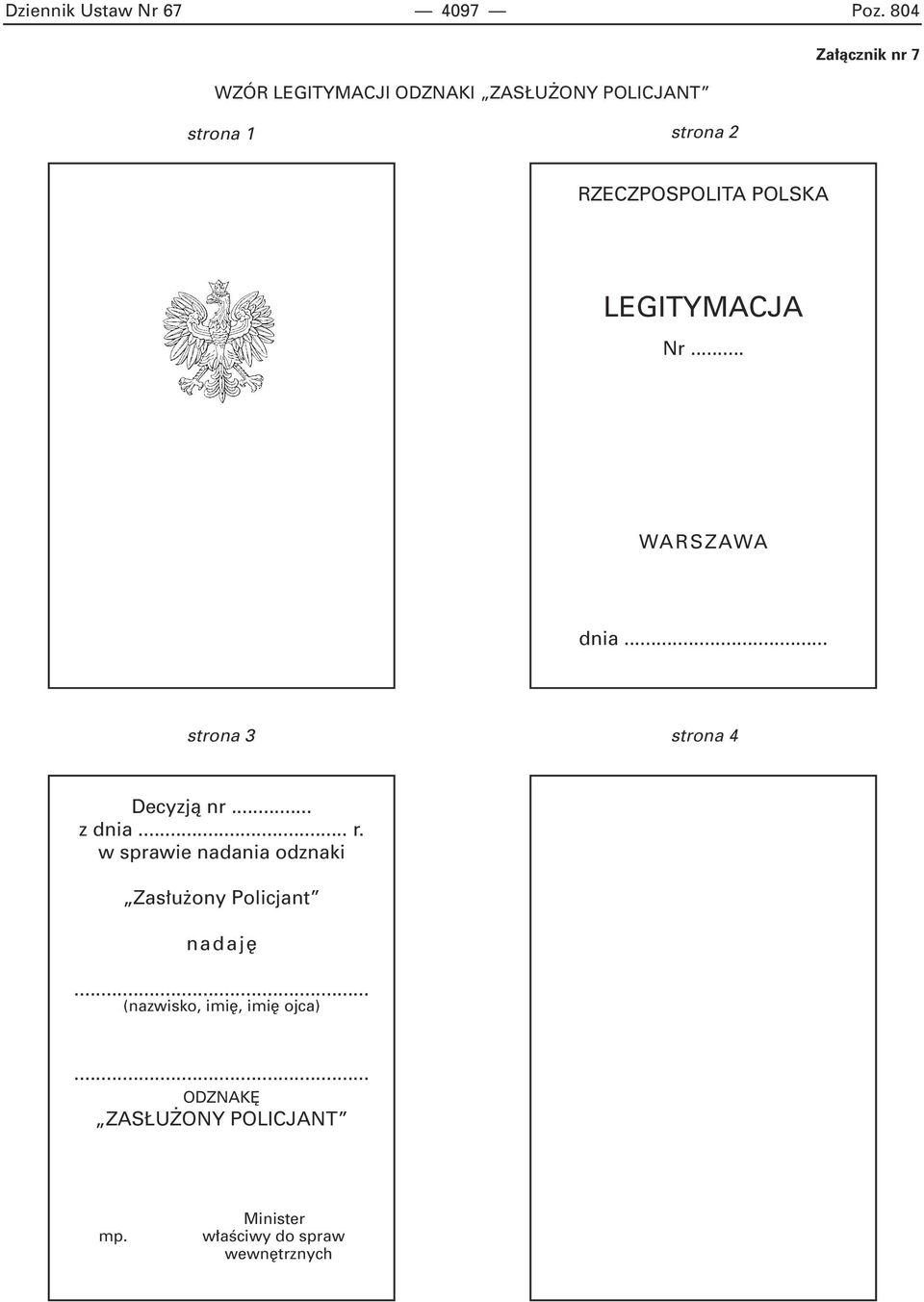 RZECZPOSPOLITA POLSKA LEGITYMACJA Nr... WARSZAWA dnia... strona 3 strona 4 Decyzjà nr.