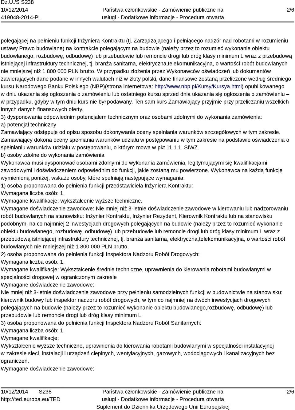 lub przebudowie lub remoncie drogi lub dróg klasy minimum L wraz z przebudową istniejącej infrastruktury technicznej, tj.