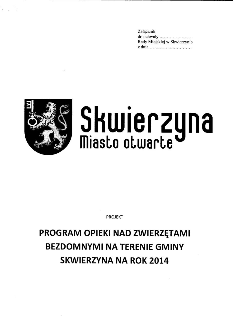 Wierz na miasto otwarte PROJEKT PROGRAM