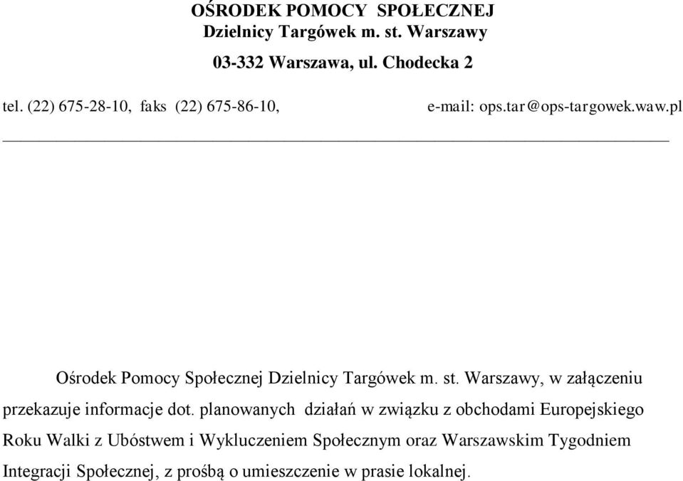 pl Ośrodek Pomocy Społecznej Dzielnicy Targówek m. st. Warszawy, w załączeniu przekazuje informacje dot.