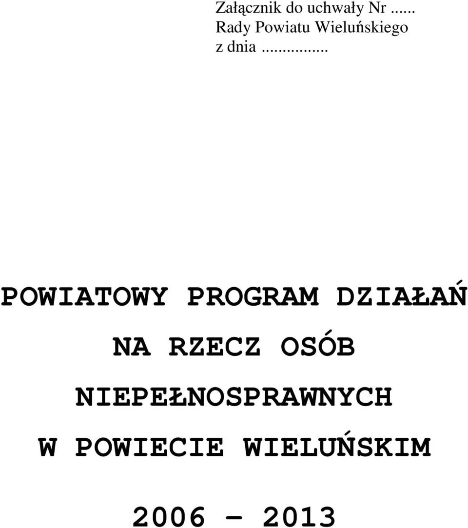 .. POWIATOWY PROGRAM DZIAŁA NA RZECZ