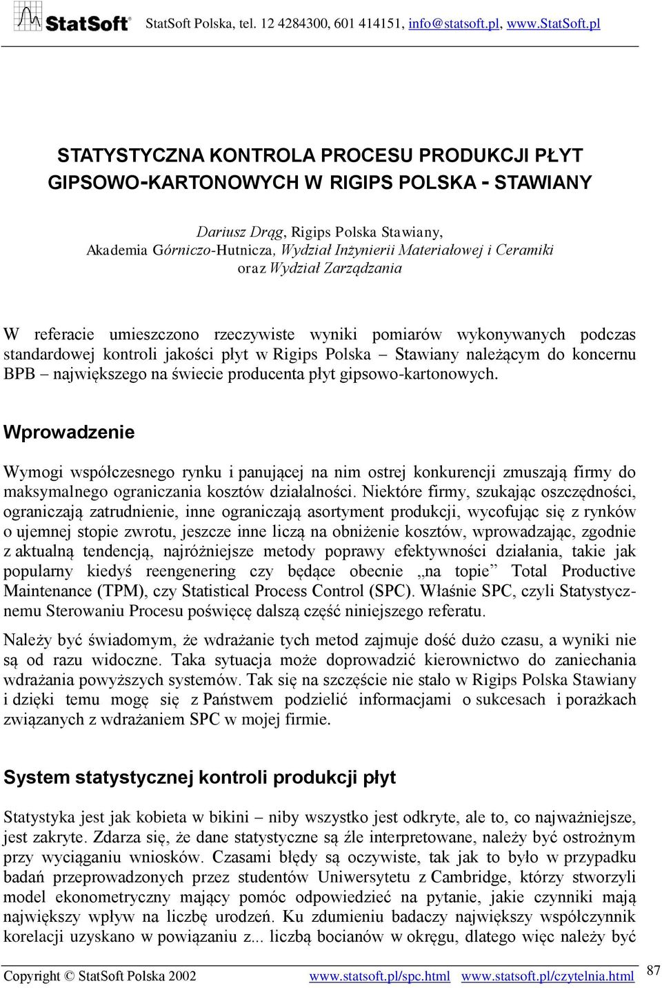 największego na świecie producenta płyt gipsowo-kartonowych.