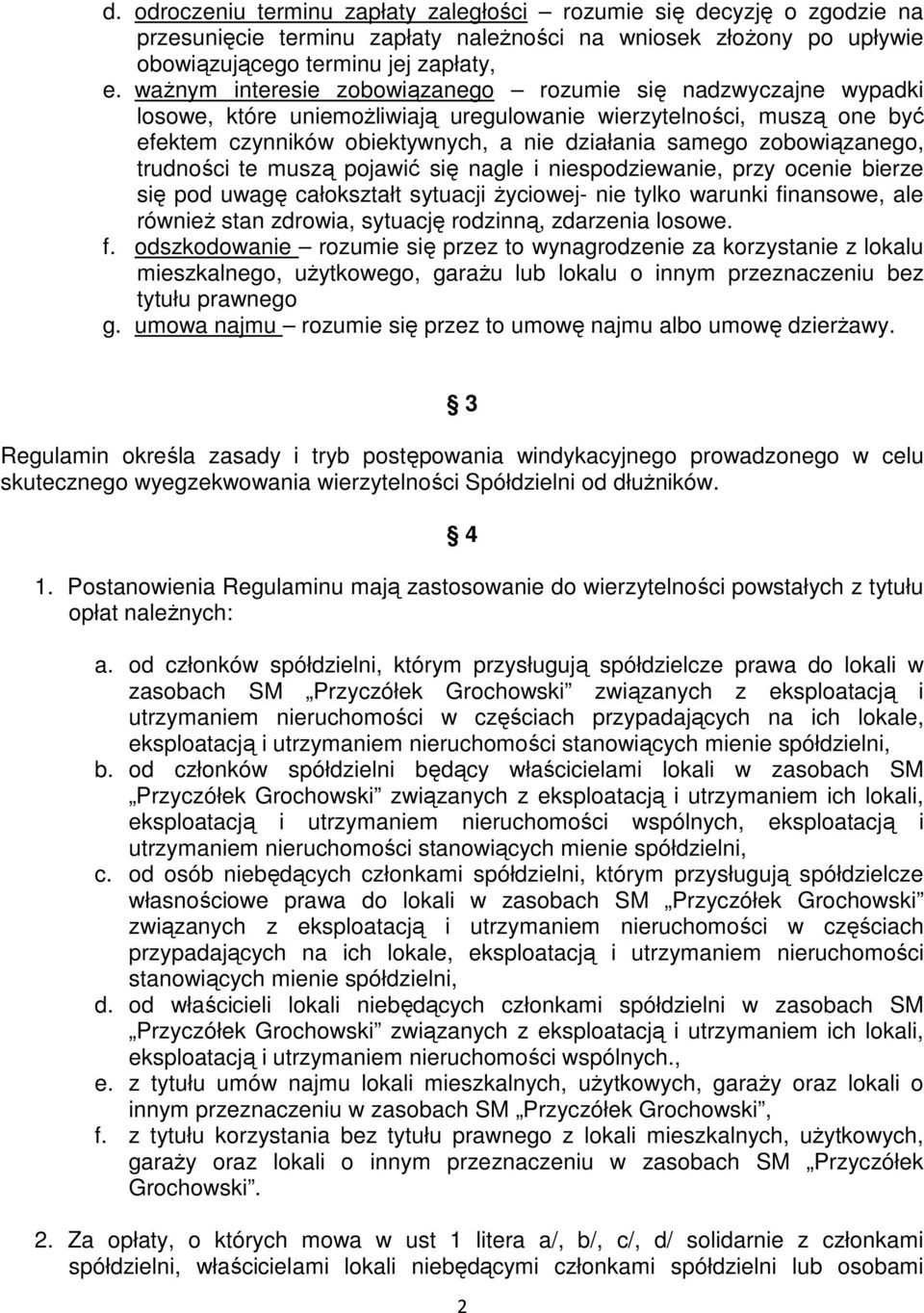 zobowiązanego, trudności te muszą pojawić się nagle i niespodziewanie, przy ocenie bierze się pod uwagę całokształt sytuacji życiowej- nie tylko warunki finansowe, ale również stan zdrowia, sytuację