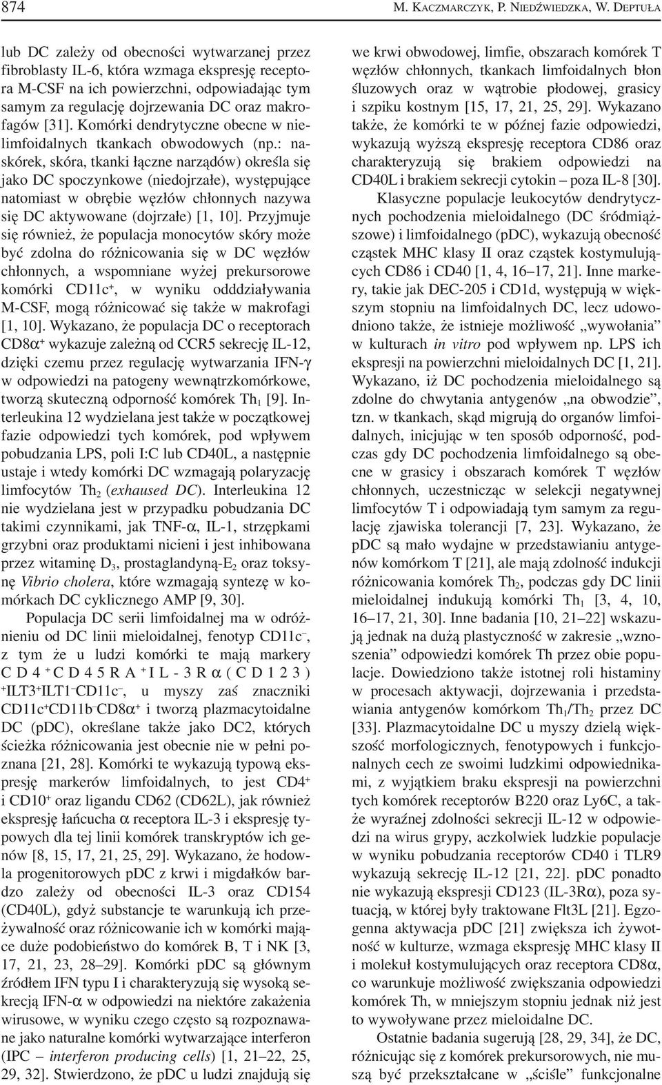 [31]. Komórki dendrytyczne obecne w nie limfoidalnych tkankach obwodowych (np.