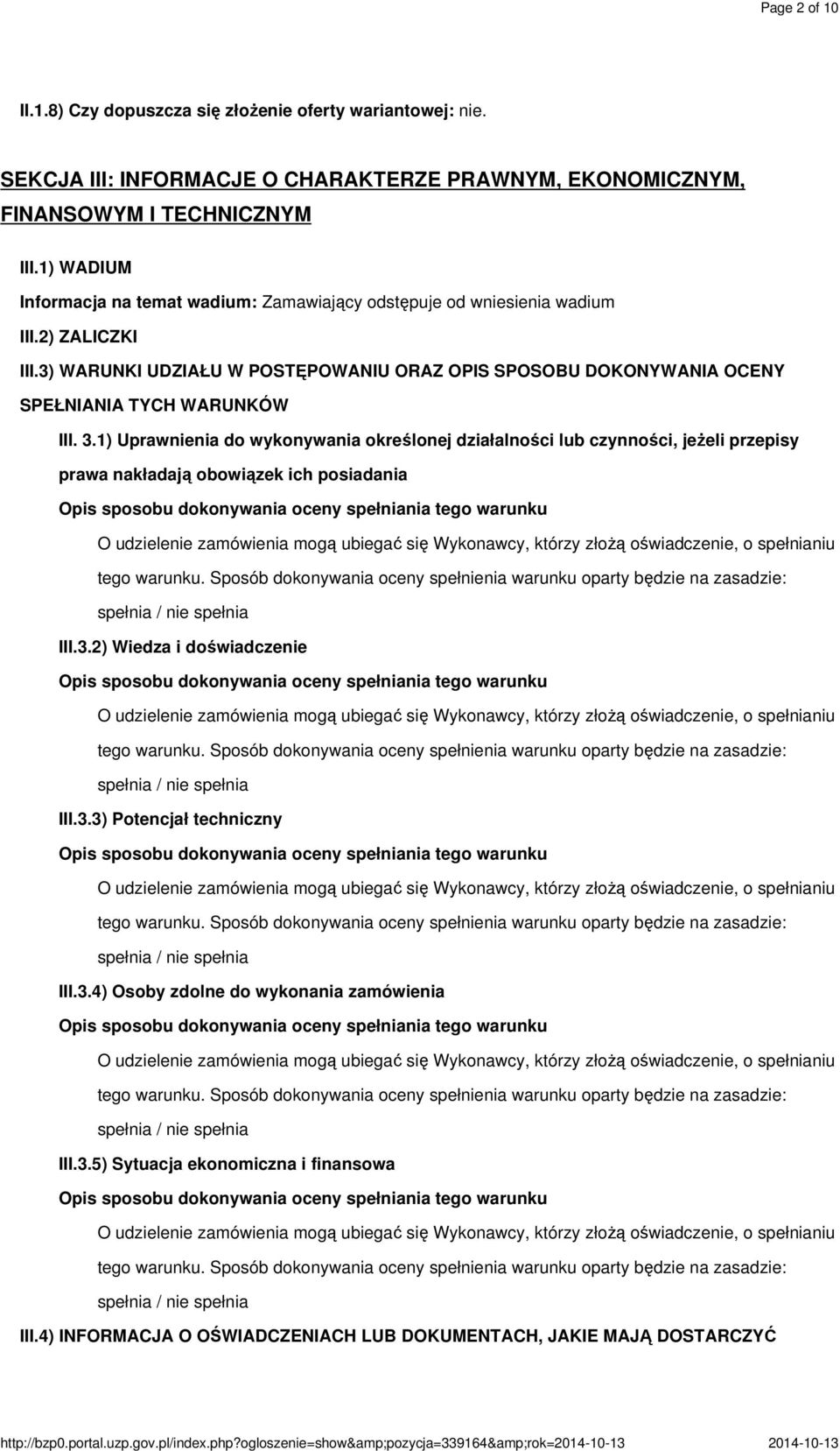 3) WARUNKI UDZIAŁU W POSTĘPOWANIU ORAZ OPIS SPOSOBU DOKONYWANIA OCENY SPEŁNIANIA TYCH WARUNKÓW III. 3.