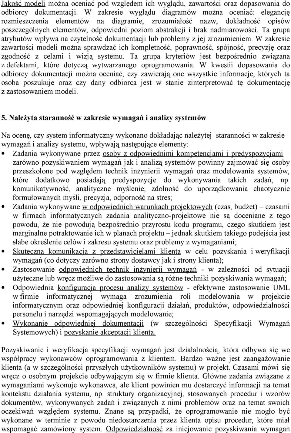 nadmiarowości. Ta grupa atrybutów wpływa na czytelność dokumentacji lub problemy z jej zrozumieniem.