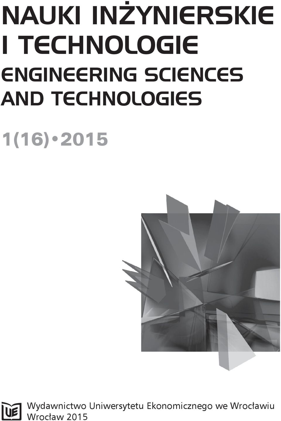 TECHNOLOGIES 1(16) 2015 Wydawnictwo