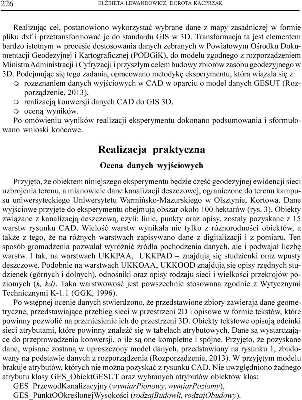 Ministra Adinistracji i Cyfryzacji i przysz³y cele budowy zbiorów zasobu geodezyjnego w 3D.