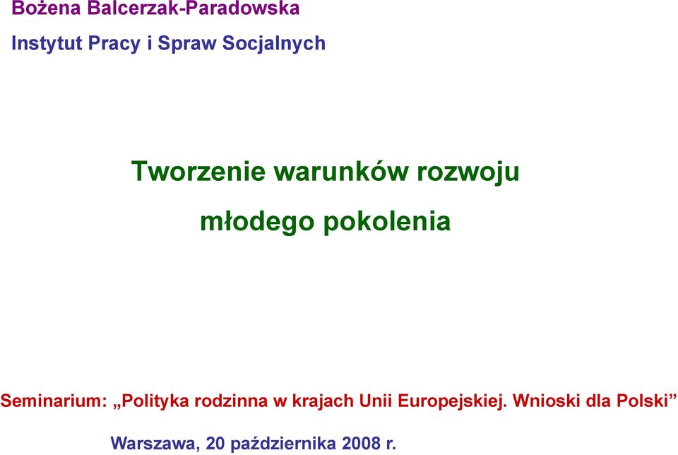 pokolenia Seminarium: Polityka rodzinna w krajach Unii