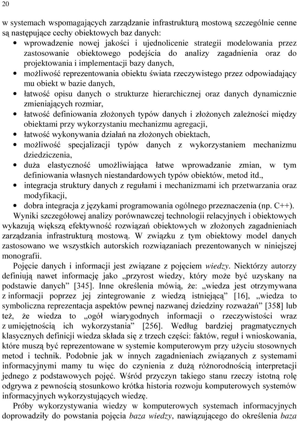 danych, ádwzrü opisu danych o strukturze hierarchicznej oraz danych dynamicznie ]PLHQLDMF\FK UR]PLDU ádwzrü GHILQLRZDQLD ]ár*rq\fk W\SyZ GDQ\FK L ]ár*rq\fk ]DOH*QRFL PLG]\ obiektami przy