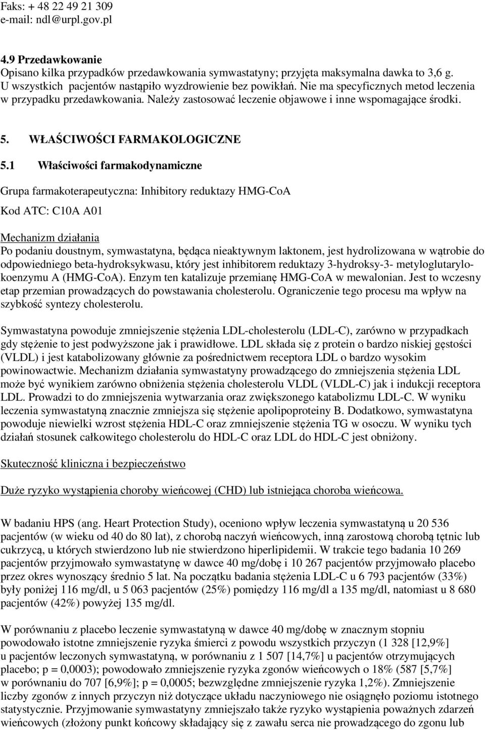 WŁAŚCIWOŚCI FARMAKOLOGICZNE 5.