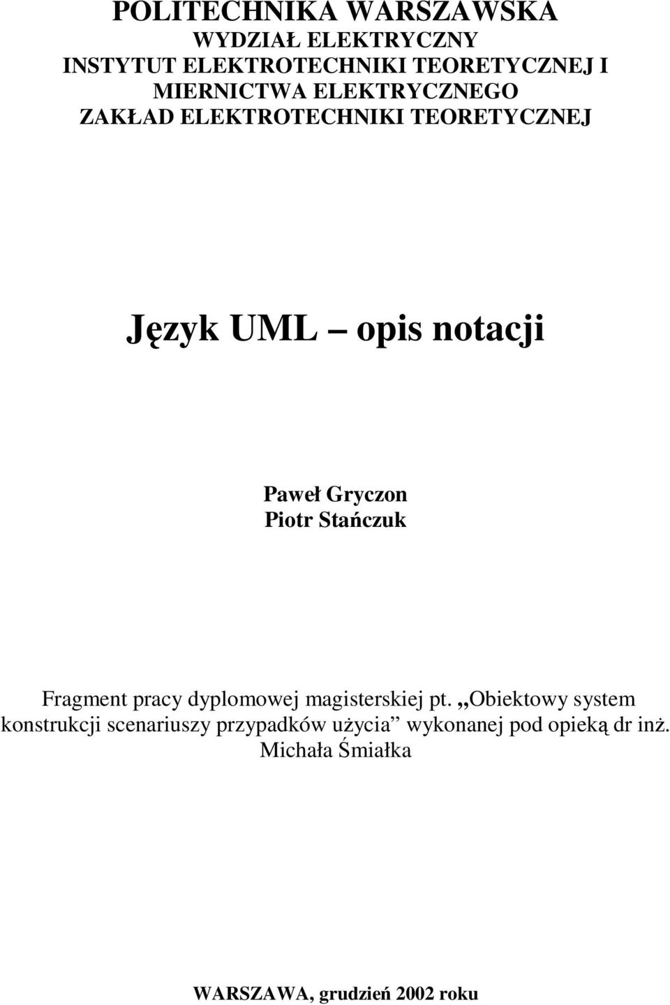 Gryczon Piotr Staczuk Fragment pracy dyplomowej magisterskiej pt.