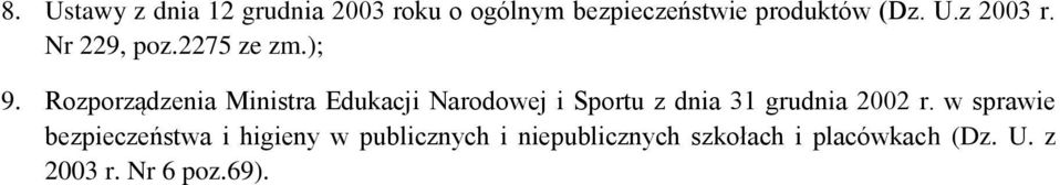 Rozporządzenia Ministra Edukacji Narodowej i Sportu z dnia 31 grudnia 2002 r.