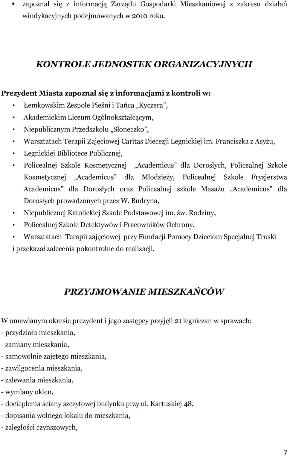 Przedszkolu Słoneczko, Warsztatach Terapii Zajęciowej Caritas Diecezji Legnickiej im.