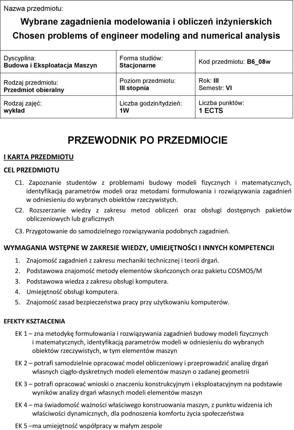 PRZEDMIOTU CEL PRZEDMIOTU PRZEWODNIK PO PRZEDMIOCIE C1.