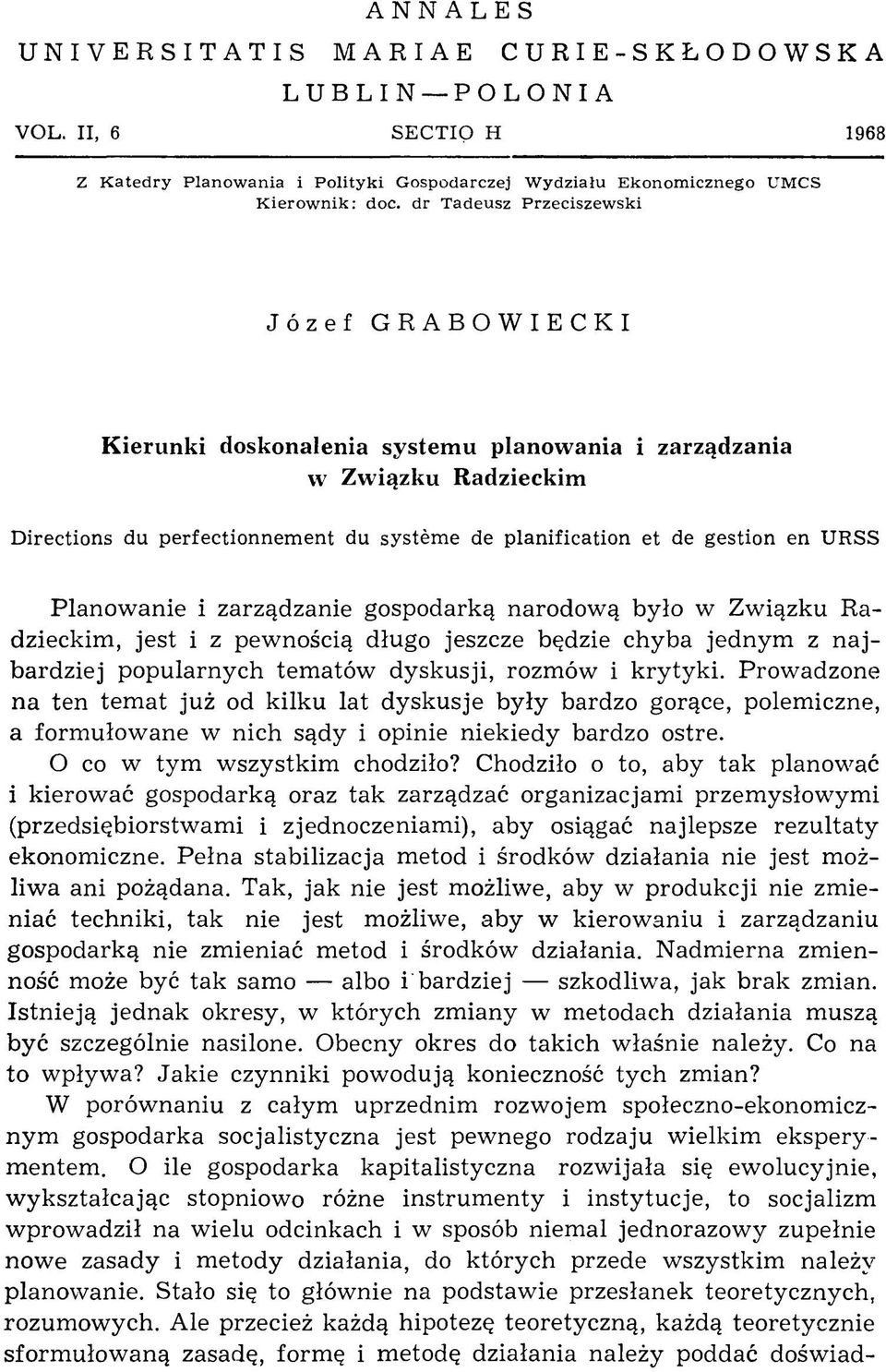 dr T adeusz P rzeciszew ski Józef GRABOWIECKI Kierunki doskonalenia system u planowania i zarządzania w Związku Radzieckim Directions du perfectionnement du système de planification et de gestion en