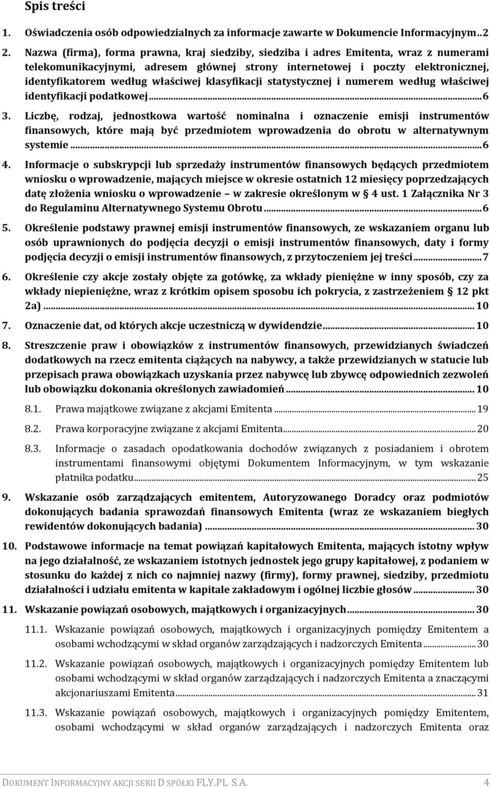 właściwej klasyfikacji statystycznej i numerem według właściwej identyfikacji podatkowej... 6 3.