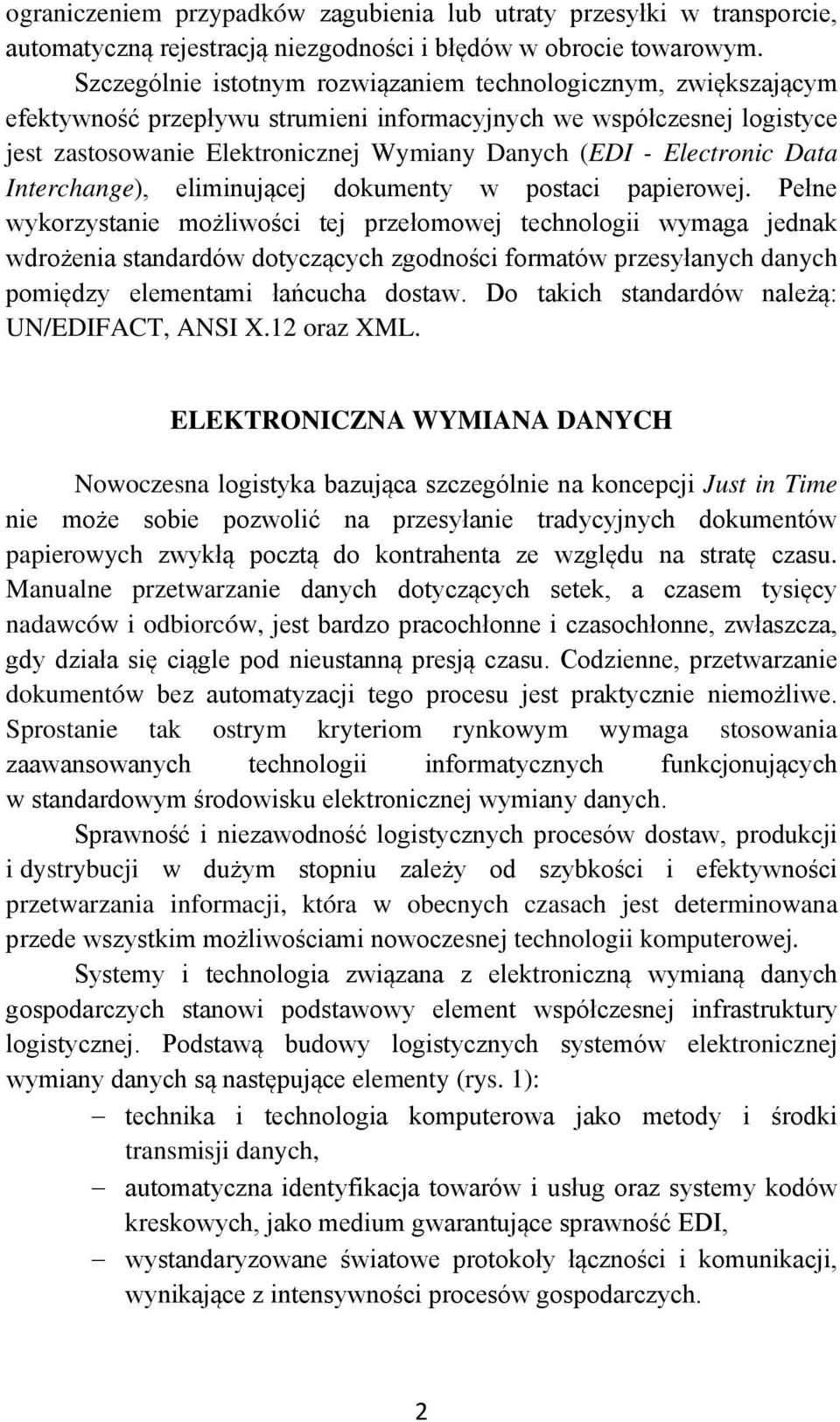 Electronic Data Interchange), eliminującej dokumenty w postaci papierowej.