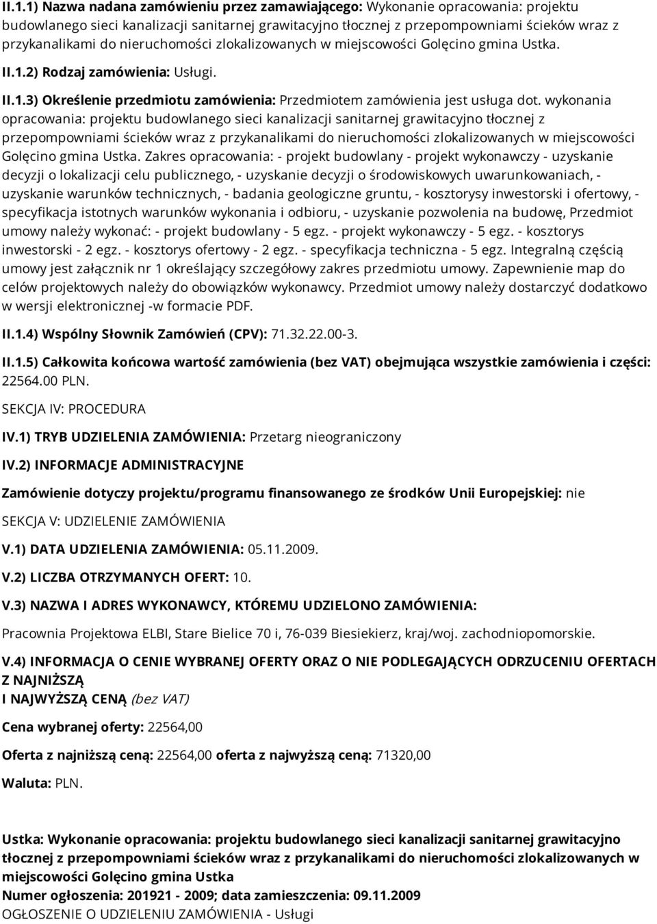 5) Całkowita końcowa wartość zamówienia (bez VAT) obejmująca