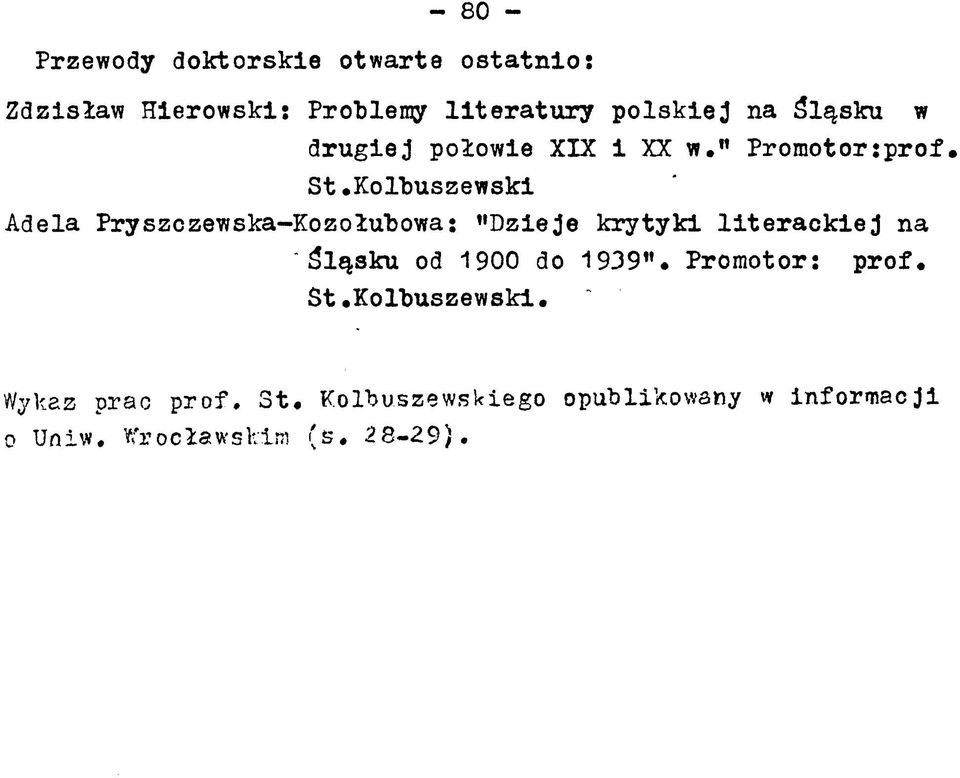 Kolbuszewski ' Adela Pryszczewska-Kozołubowa: «Dzieje k rytyki lit e r a c k ie j na Śląsku od 1900 do