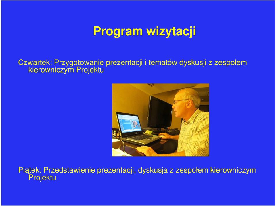 kierowniczym Projektu Piątek: Przedstawienie