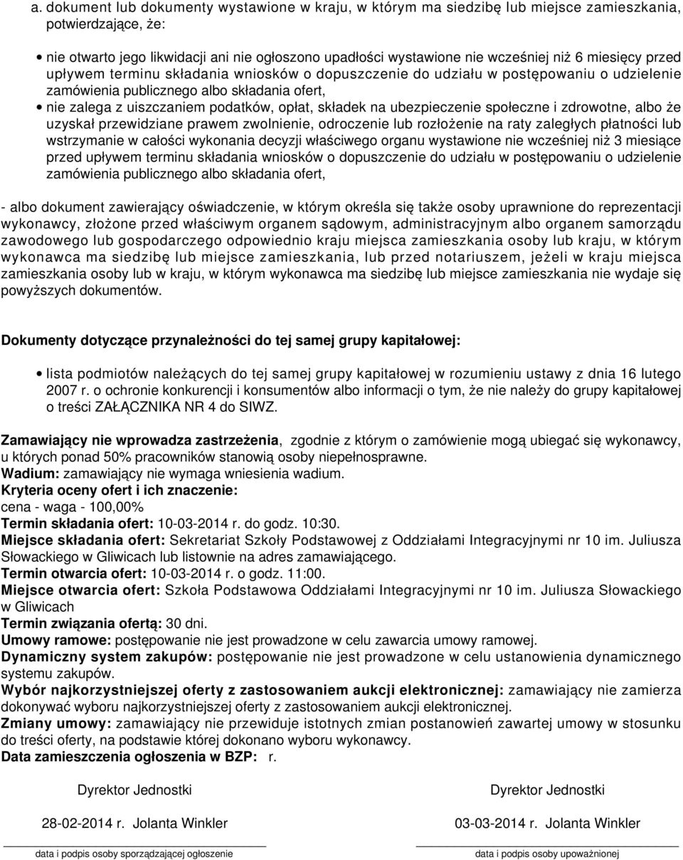 na ubezpieczenie społeczne i zdrowotne, albo że uzyskał przewidziane prawem zwolnienie, odroczenie lub rozłożenie na raty zaległych płatności lub wstrzymanie w całości wykonania decyzji właściwego