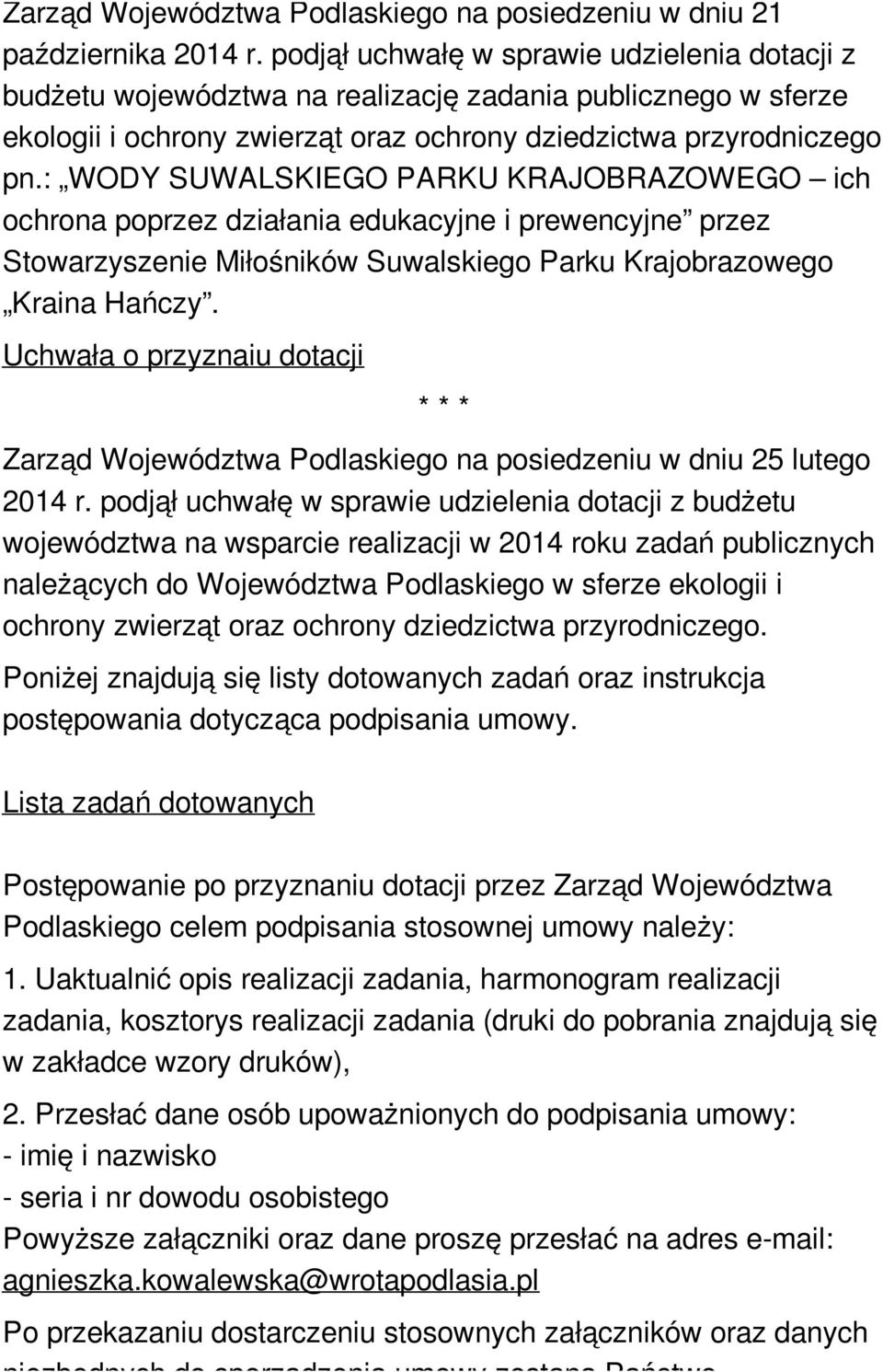 Uchwała o przyznaiu dotacji Zarząd Województwa Podlaskiego na posiedzeniu w dniu 25 lutego 2014 r.