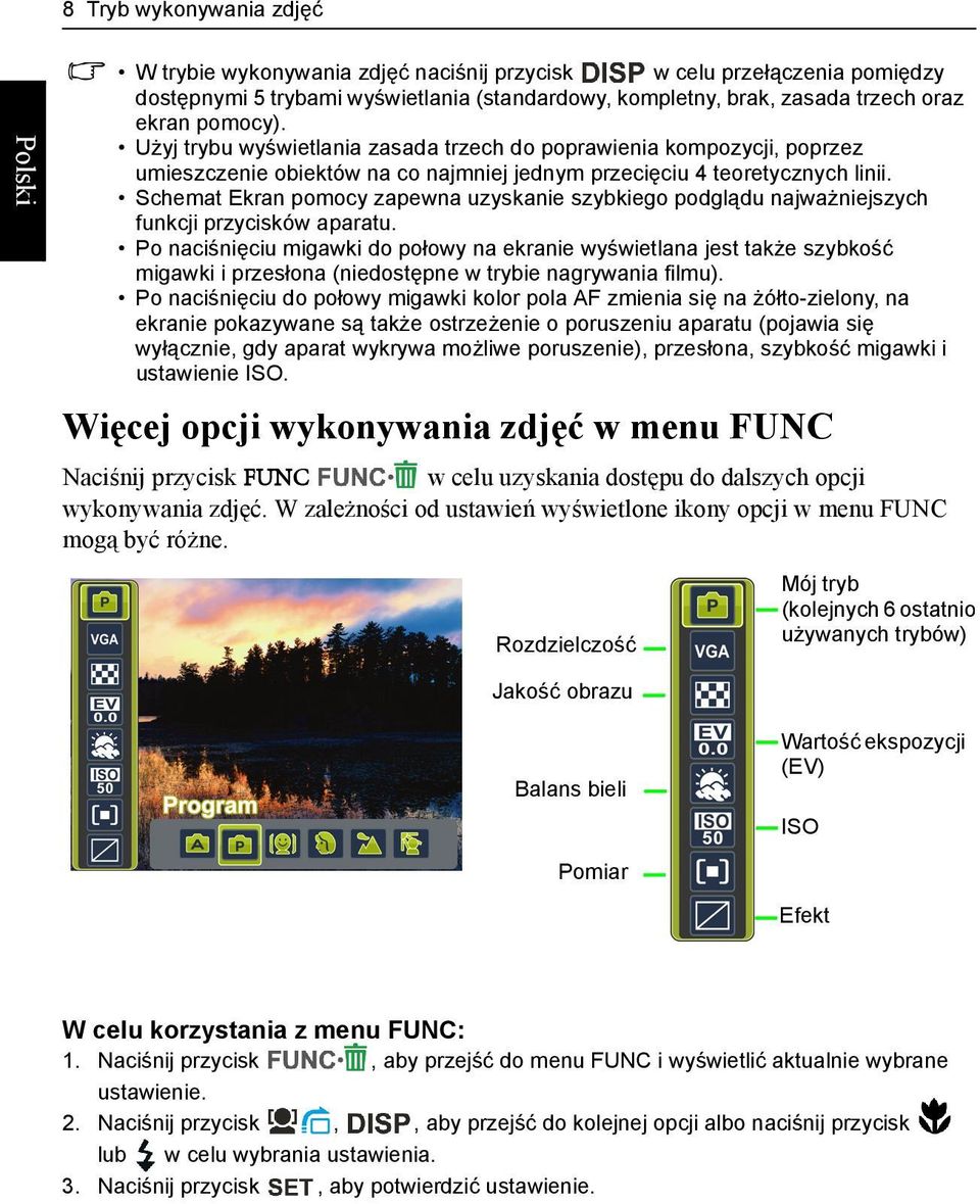 Schemat Ekran pomocy zapewna uzyskanie szybkiego podglądu najważniejszych funkcji przycisków aparatu.