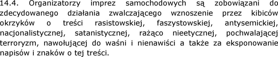 antysemickiej, nacjonalistycznej, satanistycznej, rażąco nieetycznej, pochwalającej